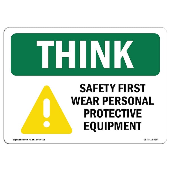 OSHA THINK Sign, Wear PPE W/ Symbol, 18in X 12in Aluminum, 18" W, 12" H, Landscape